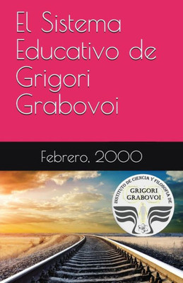 El Sistema Educativo de Grigori Grabovoi (Spanish Edition)