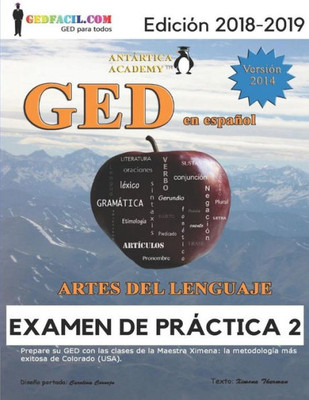 GED en español - Artes del Lenguaje - Examen de Práctica 2 (GED en español de la Maestra Ximena) (Spanish Edition)