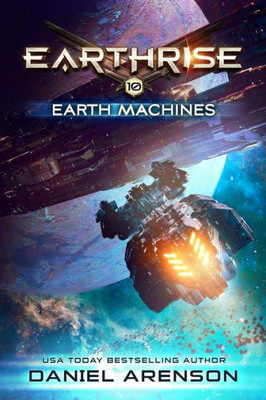 Earth Machines (Earthrise)