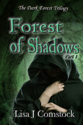 Forest of Shadows (Dark Forest Trilogy)