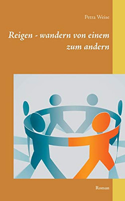 Reigen - wandern von einem zum andern: Roman (German Edition)