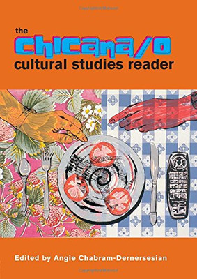 The Chicana/o Cultural Studies Reader