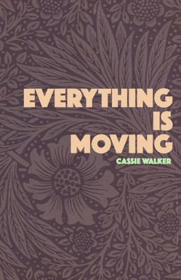 Everything Is Moving