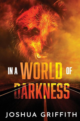 In a World of Darkness (The Yonuh Trilogy)