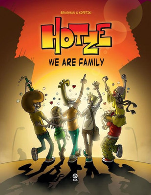 Hotze: We Are Family (German Edition)