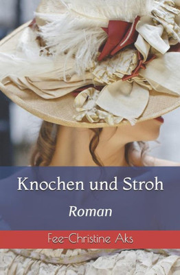 Knochen und Stroh: Roman (Penvenan) (German Edition)