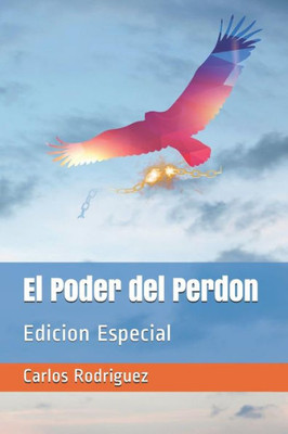 El Poder del Perdon: Edicion Especial (Spanish Edition)