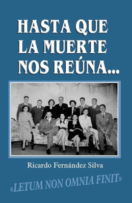 Hasta que la muerte nos reúna (Spanish Edition)