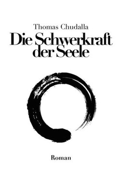 Die Schwerkraft der Seele (German Edition)