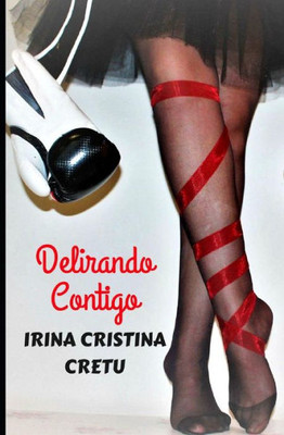 Delirando contigo (Spanish Edition)