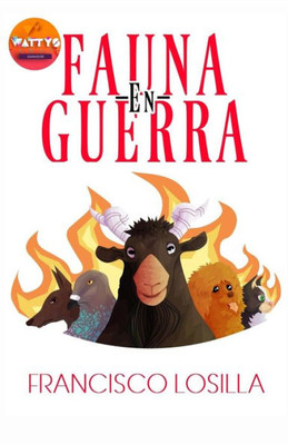 Fauna en guerra (Spanish Edition)