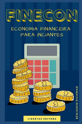 FINECON: Economia Financeira para Iniciantes (Portuguese Edition)
