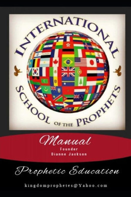 International School of the Prophets Manual: Prophetic Education