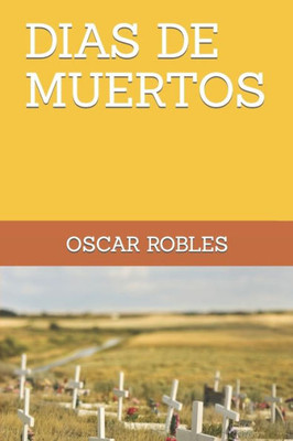 DIAS DE MUERTOS (Spanish Edition)