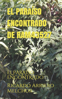 EL PARAÍSO ENCONTRADO DE RAM43527: EL PARAÍSO ENCONTRADO (Spanish Edition)