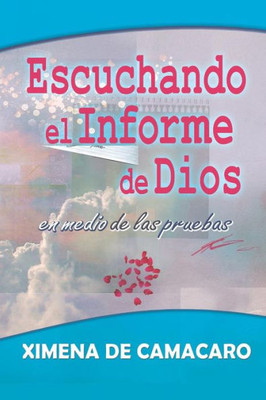 Escuchando el Informe de Dios (Spanish Edition)