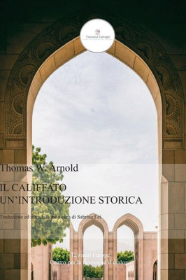 Il Califfato: un'introduzione storica (Italian Edition)