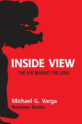 Inside View: The Eye Behind the Lens