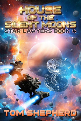 House of the Silent Moons (Star Lawyers)