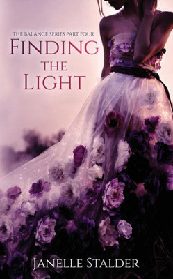 Finding The Light (The Balance Series)