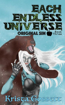 Each Endless Universe: Original Sin (Universe Trilogy)