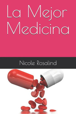 La Mejor Medicina (Spanish Edition)