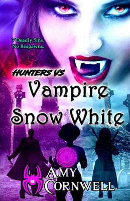 Hunters: Vs. Vampire Snow White (Hunters Trilogy)