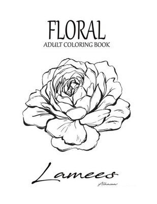 FLORAL: ADULT COLORING BOOK