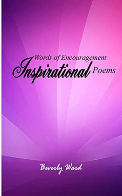 Words Of Encouragement Inspirational Poems