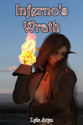 Inferno's Wrath (The Chronicles of Golide)