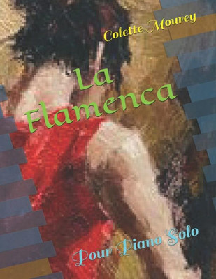 La Flamenca: Pour Piano Solo (French Edition)