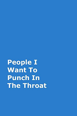 People I Want To Punch In The Throat - 9780464163008