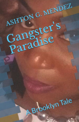 Gangster's Paradise: A Brooklyn Tale (BROOKLYN TALES)