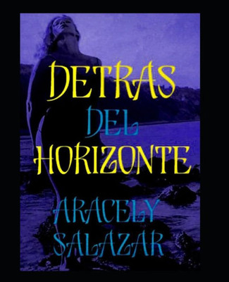 DETRAS DEL HORIZONTE (Spanish Edition)