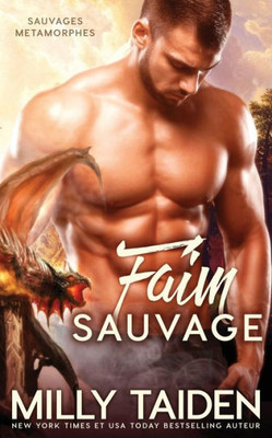 Faim Sauvage (Sauvages Metamorphes) (French Edition)