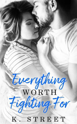 Everything Worth Fighting For (Jaxson Cove)