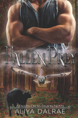 Fallen Prey: A Fallen Cross Legion Novel (The Fallen Cross Legion)