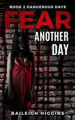 Fear Another Day (Children of the Apocalypse)