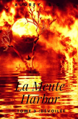 La Meute Harbor: Tome 3 : Dévoilée (French Edition)