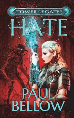 Hate: A LitRPG Novel (Tower of Gates)