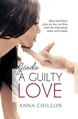 Giada. A Guilty Love (Precious Gems)