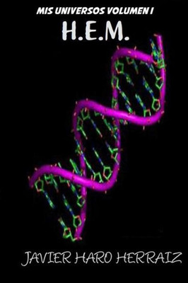H.E.M. (MIS UNIVERSOS) (Spanish Edition)