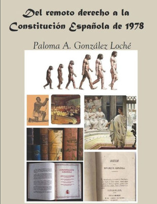 Del Remoto Derecho a la Constitución Española de 1978 (Spanish Edition)