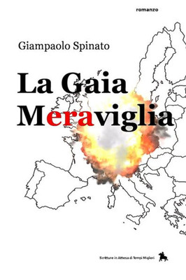 La Gaia Meraviglia (Italian Edition)
