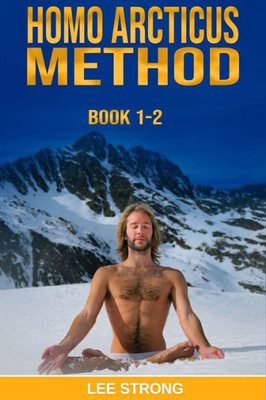 Homo Arcticus Method: Book 1-2