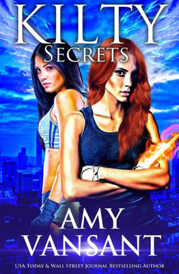 Kilty Secrets: Time-Travel Urban Fantasy Thriller with a Killer Sense of Humor (Kilty Series)