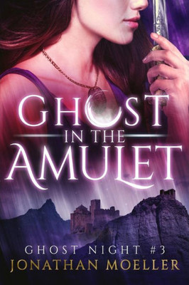 Ghost in the Amulet (Ghost Night)