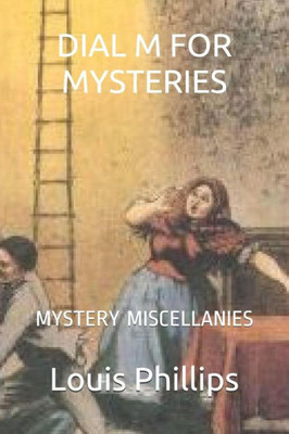 DIAL M FOR MYSTERIES:: MYSTERY MISCELLANIES