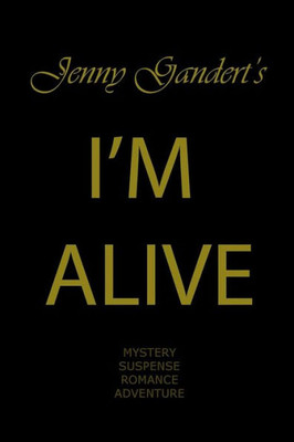 I'M ALIVE