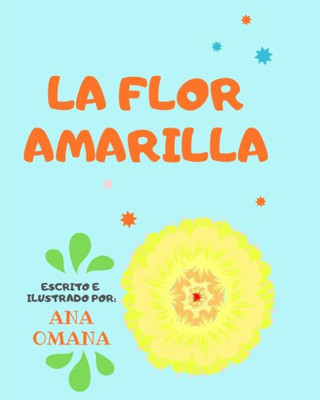 La Flor Amarilla (Spanish Edition)